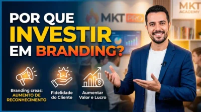 Por quê investir em branding?